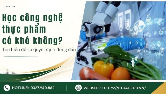 hoc-cong-nghe-thuc-pham-co-kho-khong