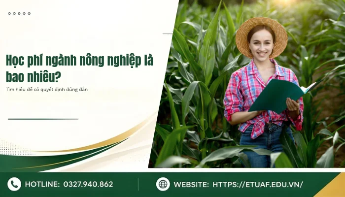Học phí ngành nông nghiệp là bao nhiêu